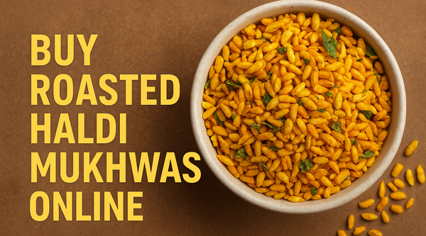 Roasted Haldi Mukhwas – A Perfect Fusion of Taste and Wellness