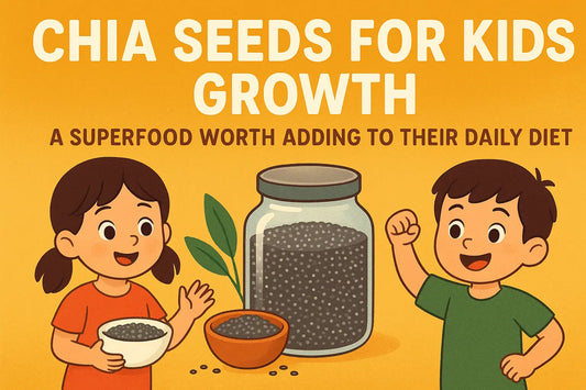 Chia Seeds for Kids Growth: A Superfood Worth Adding to Their Daily Diet