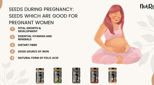 Seeds During Pregnancy